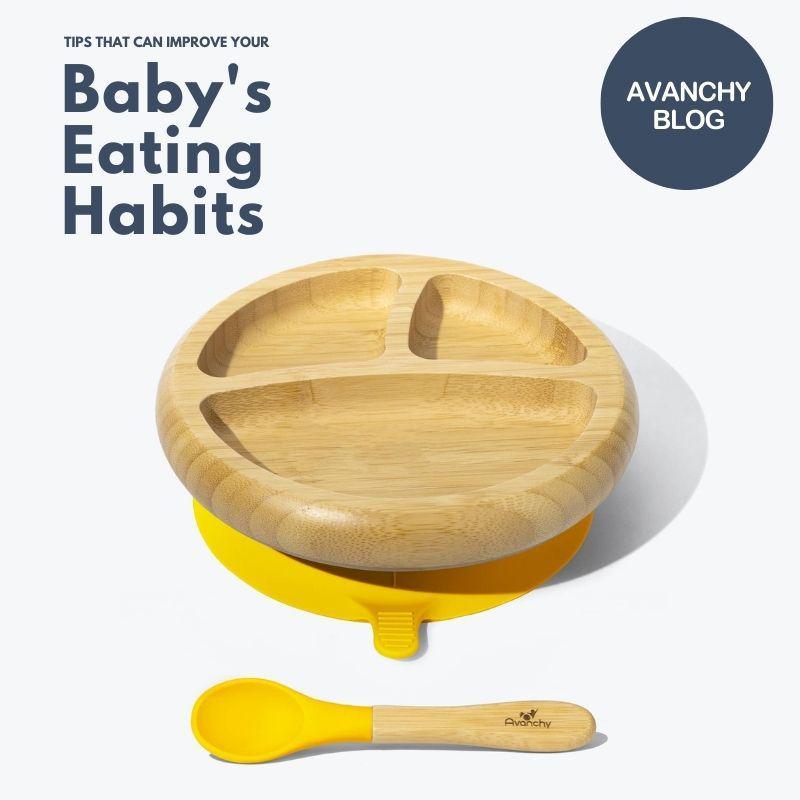 Tips That Can Improve Your Baby's Eating Habits - Avanchy Sustainable Baby Dishware